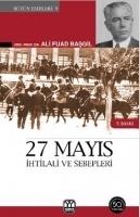 27 Mayis Ihtilali Ve Sebepleri Görüp Yasadiklarim