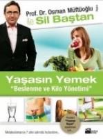 Prof. Dr. Osman Müftüoglu Ile Sil Bastan Yasasin Yemek, Beslenme Ve Kilo Yönetimi