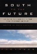 South to the Future: An American Region in the Twenty-First Century