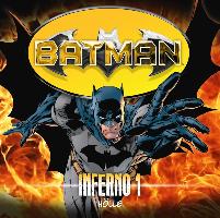 Batman - Inferno, Folge 01: Hölle
