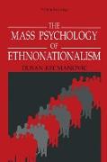 The Mass Psychology of Ethnonationalism