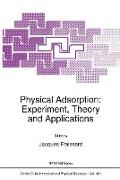 Physical Adsorption: Experiment, Theory and Applications