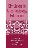 Simulators in Anesthesiology Education