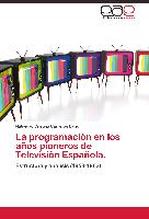 La programación en los años pioneros de Televisión Española