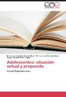 Adolescentes: situación actual y propuesta