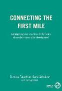 Connecting the First Mile: Investigating Best Practices for Icts and Information Sharing for Development