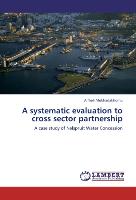 A systematic evaluation to cross sector partnership
