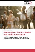 El Campo Cultural Chileno y el conflicto cultural