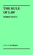 The Rule of Law: Nomos XXXVI