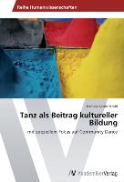 Tanz als Beitrag kultureller Bildung