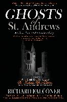 Ghosts of St. Andrews - A Ghost Tour of the Ancient City