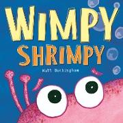 Wimpy Shrimpy