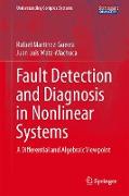 Fault Detection and Diagnosis in Nonlinear Systems