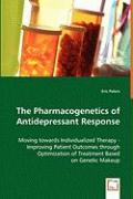 The Pharmacogenetics of Antidepressant Response