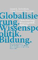 Globalisierung. Wissenspolitik. Bildung