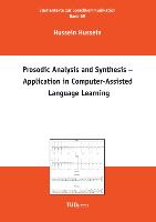 Prosodic Analysis and Synthesis ¿ Application in Computer-Assisted Language Learning