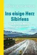 Ins eisige Herz Sibiriens