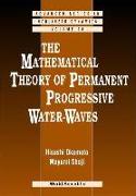 The Mathematical Theory of Permanent Progressive Water-Waves
