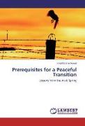 Prerequisites for a Peaceful Transition