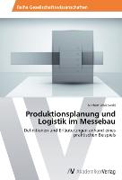 Produktionsplanung und Logistik im Messebau