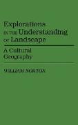 Explorations in the Understanding of Landscape