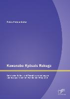 Kawanabe Ky¿sais Rakuga: Satirische Höllen- und Paradiesvorstellungen und Aesops Fabeln im Wandel der Meiji-Zeit