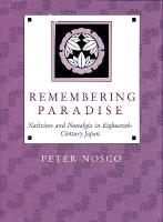 Remembering Paradise: Nativism and Nostalgia in Eighteenth-Century Japan
