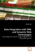 Data Integration with XML and Semantic Web Technologies