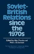 Soviet-British Relations Since the 1970s