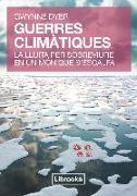 Guerres Climàtiques : La lluita per sobreviure en un món que s'escalfa