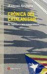 Crònica del catalanisme: De l'autonomia a la independència