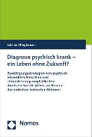 Diagnose psychisch krank - ein Leben ohne Zukunft?