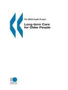 The OECD Health Project Long-term Care for Older People