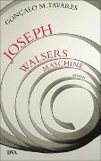 Joseph Walsers Maschine