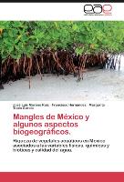 Mangles de México y algunos aspectos biogeográficos