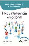 PNL e inteligencia emocional : las mejores herramientas de creatividad y comunicación