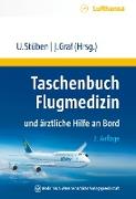 Taschenbuch Flugmedizin und ärztliche Hilfe an Bord