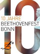 10 Jahre Beethovenfest Bonn