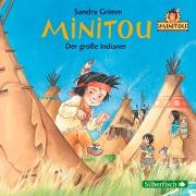 Minitou 01. Der große Indianer