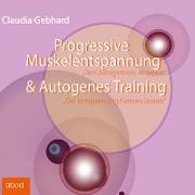 Progressive Muskelentspannung & Autogenes Training