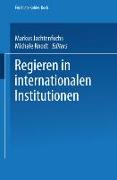 Regieren in internationalen Institutionen