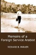 MEMOIRS OF A FOREIGN SERVICE ARABIST