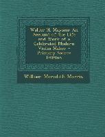 Walter H. Mayson: An Account of the Life and Work of a Celebrated Modern Violin Maker