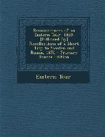 Reminiscences of an Eastern Tour, 1869. [Followed By] Recollections of a Short Trip to Sweden and Russia, 1870