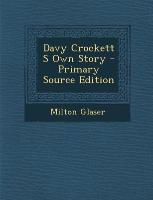 Davy Crockett S Own Story