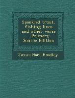 Speckled Trout, Fishing Lines and Other Verse