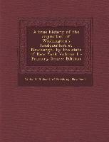 True History of the Acquisition of Washington's Headquarters at Newburgh, by the State of New York Volume 1