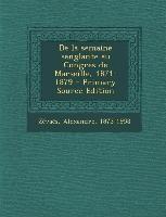 de La Semaine Sanglante Au Congres de Marseille, 1871-1879