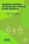 Equitable Solutions for Retaining a Robust Stem Workforce