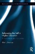 Refocusing the Self in Higher Education